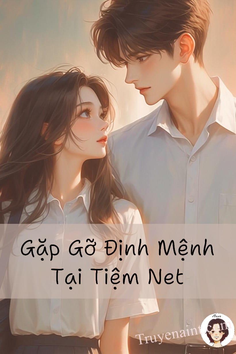 Gặp Gỡ Định Mệnh Tại Tiệm Net