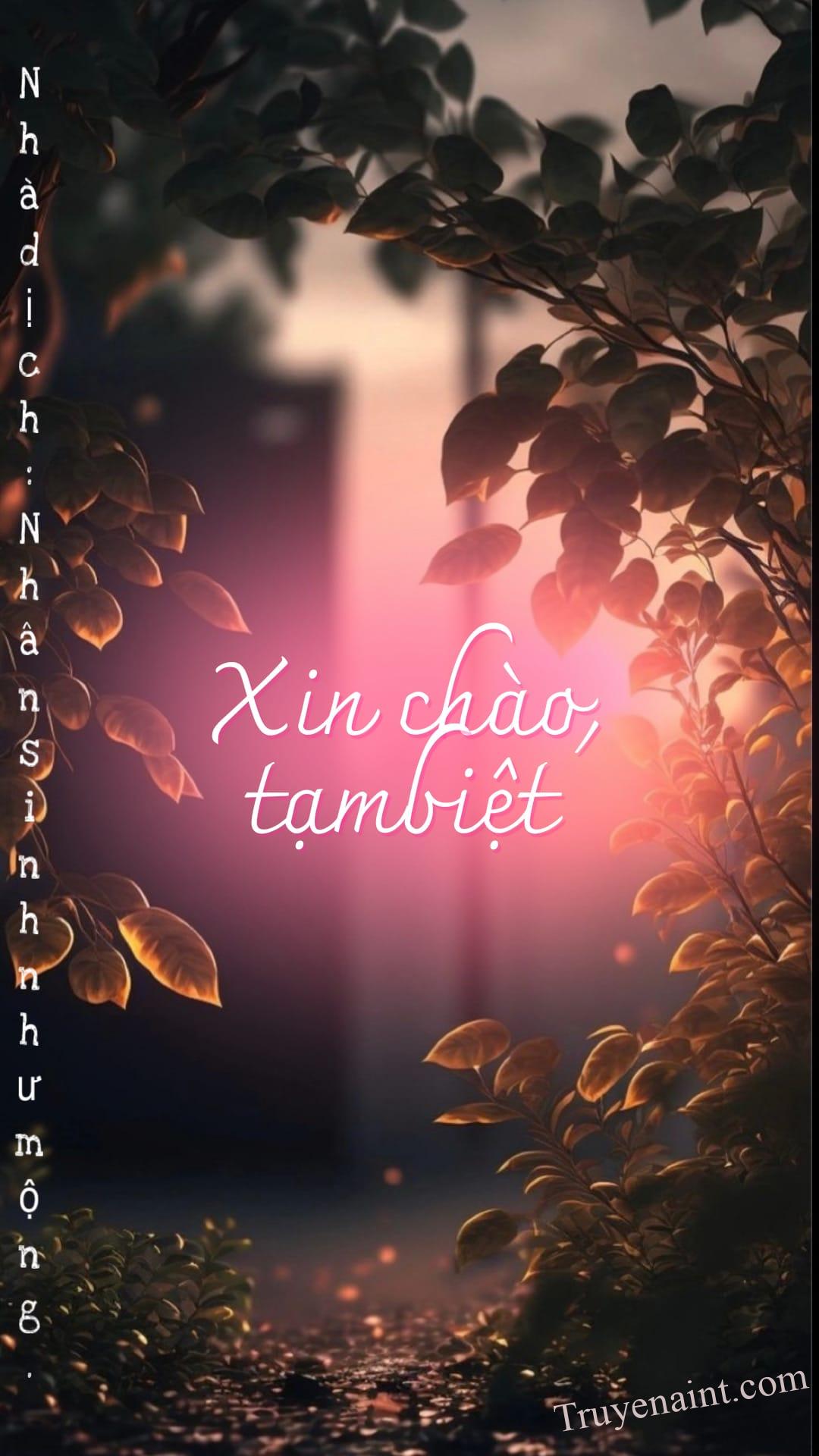 Xin chào, tạm biệt.