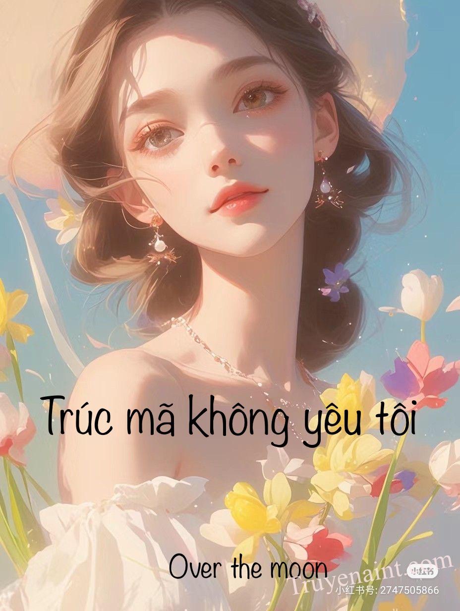 Trúc mã không yêu tôi