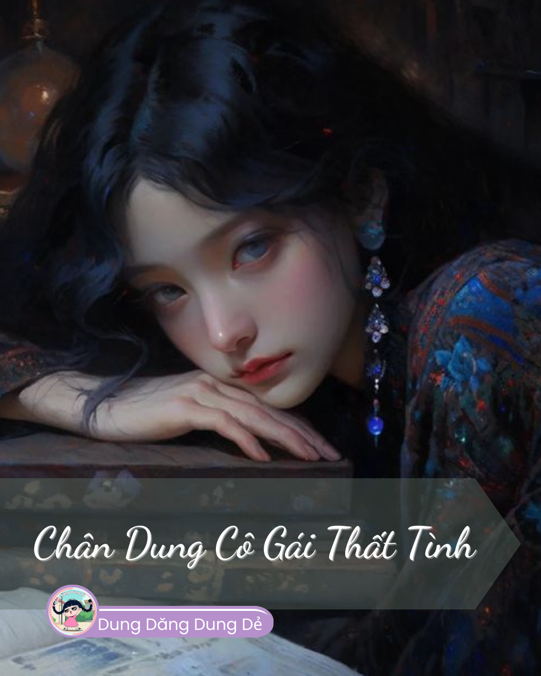 CHÂN DUNG CÔ GÁI THẤT TÌNH