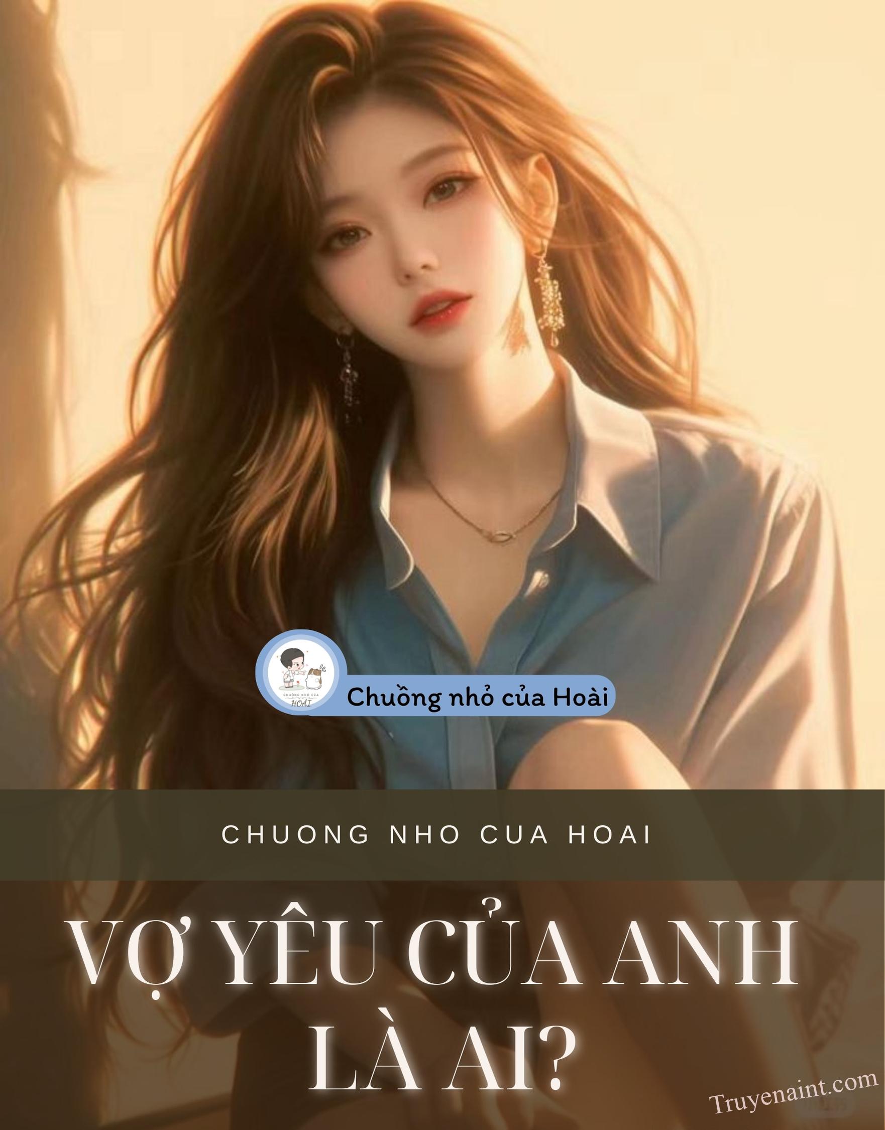 VỢ YÊU CỦA ANH LÀ AI?